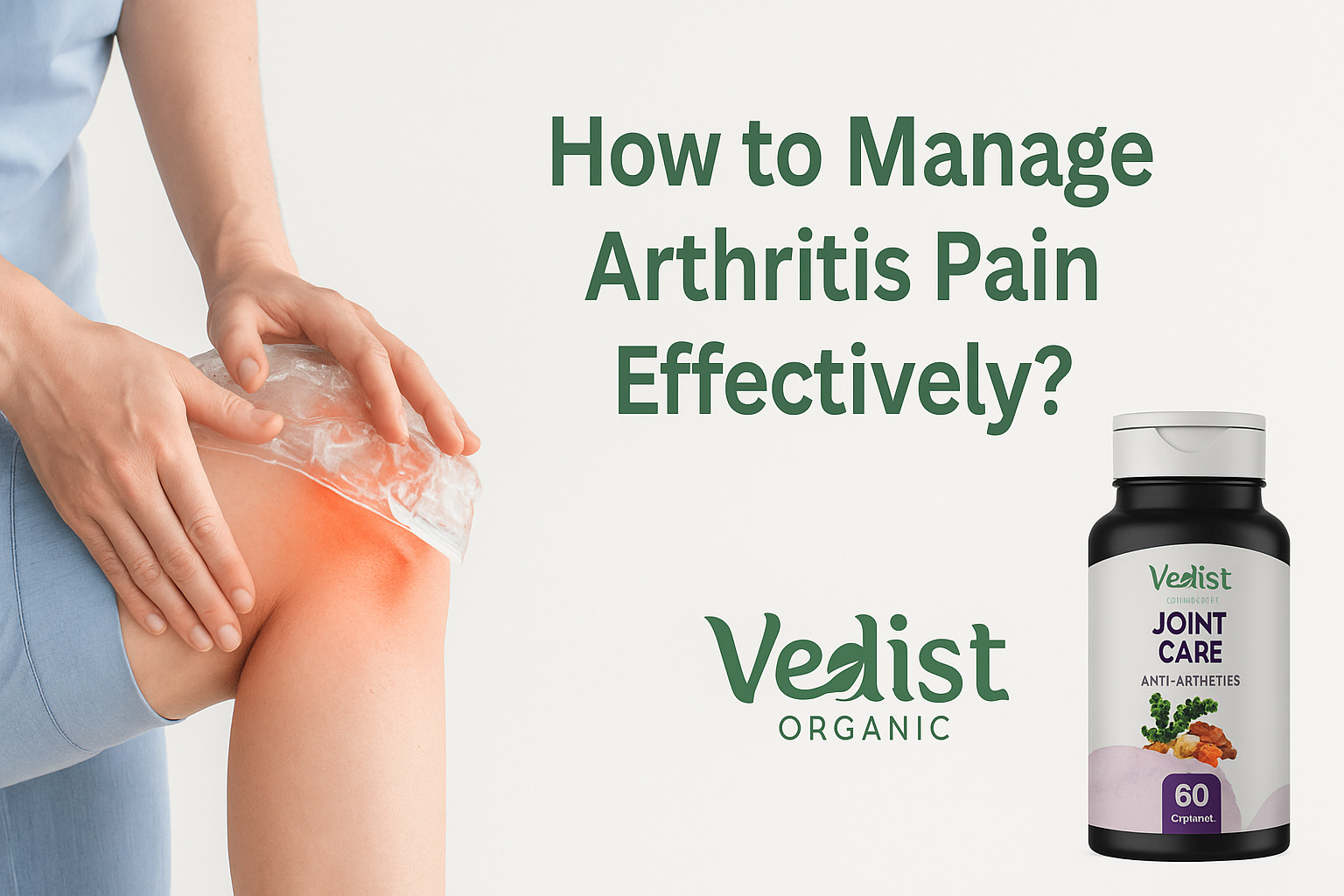 How To Manage Arthritis Pain Effectively?