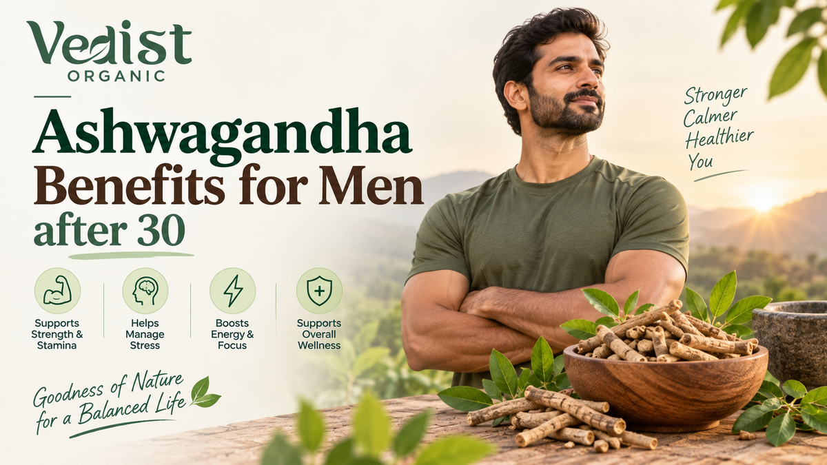 Ashwagandha Benefits for Men after 30