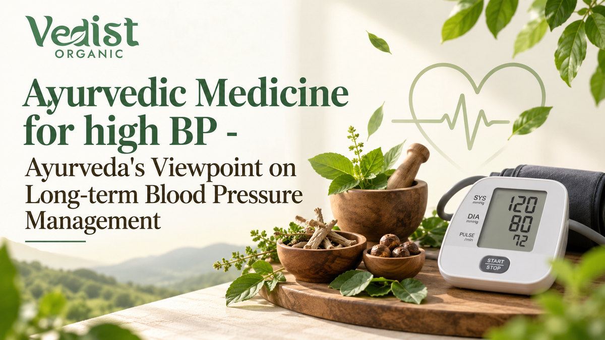 Ayurvedic Medicine for high BP - Ayurveda's Viewpoint on Long-term Blood Pressure Management