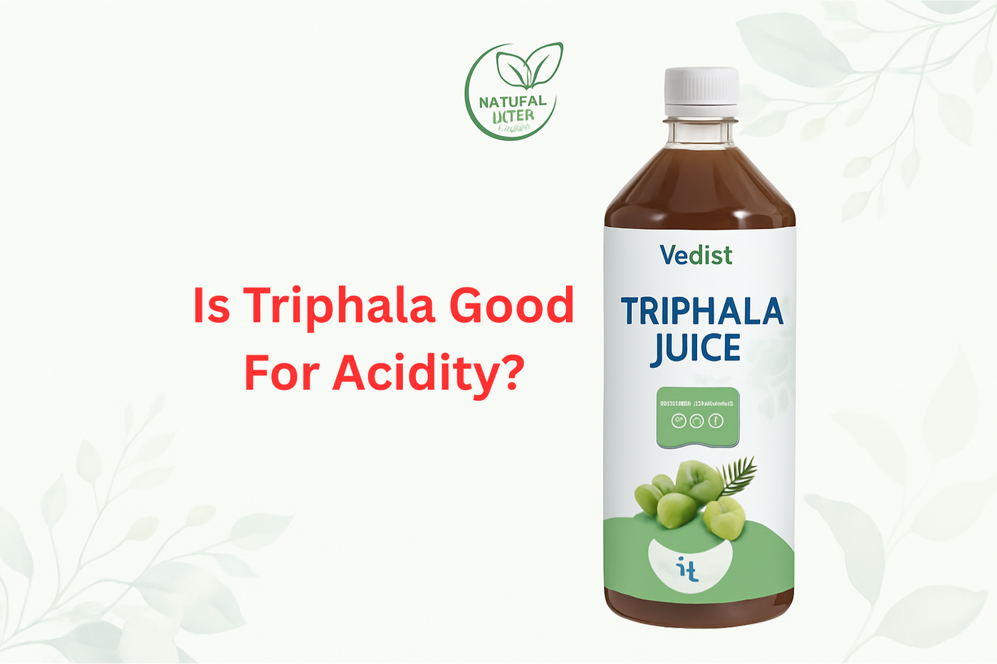 Is Triphala Good For Acidity?